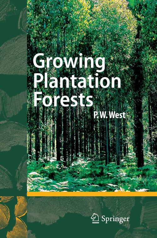 Book cover of Growing Plantation Forests (2006)