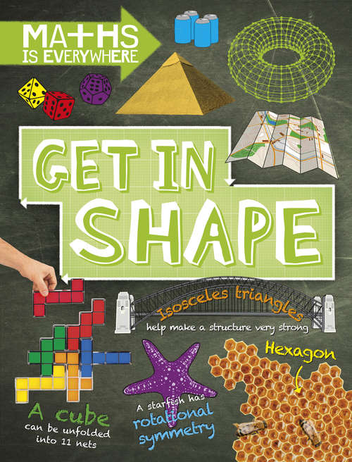 Book cover of Get in Shape: 2D and 3D shapes (Maths is Everywhere #2)