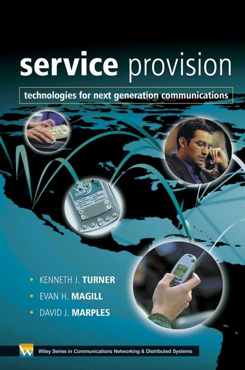 Book cover of Service Provision: Technologies for Next Generation Communications (Wiley Series on Communications Networking & Distributed Systems)