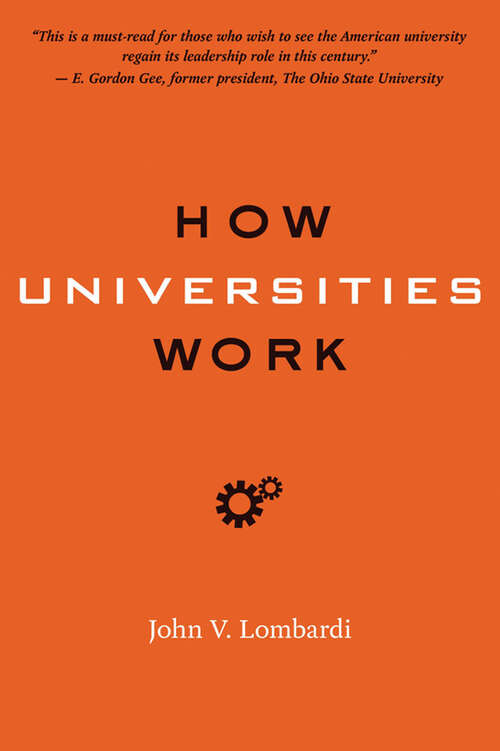 Book cover of How Universities Work (Higher Ed Leadership Essentials)