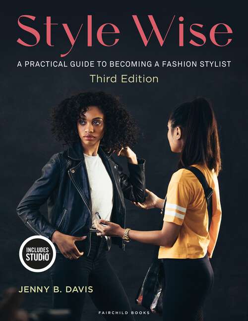 Book cover of Style Wise: A Practical Guide to Becoming a Fashion Stylist - with STUDIO (2)
