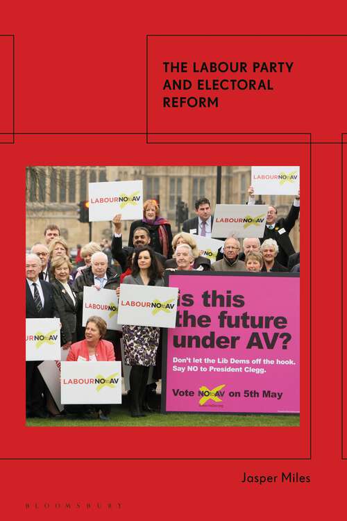 Book cover of The Labour Party and Electoral Reform
