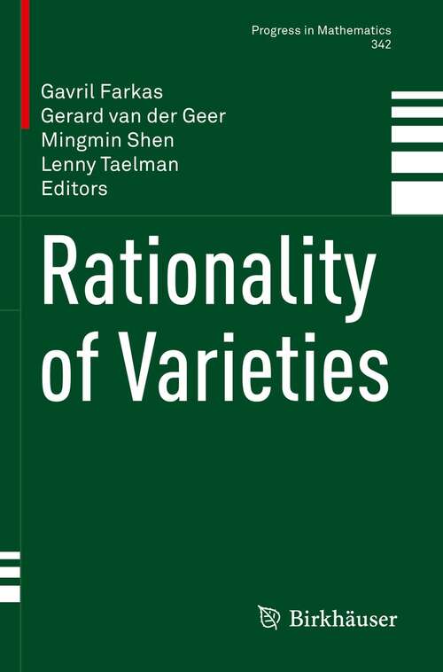 Book cover of Rationality of Varieties (1st ed. 2021) (Progress in Mathematics #342)
