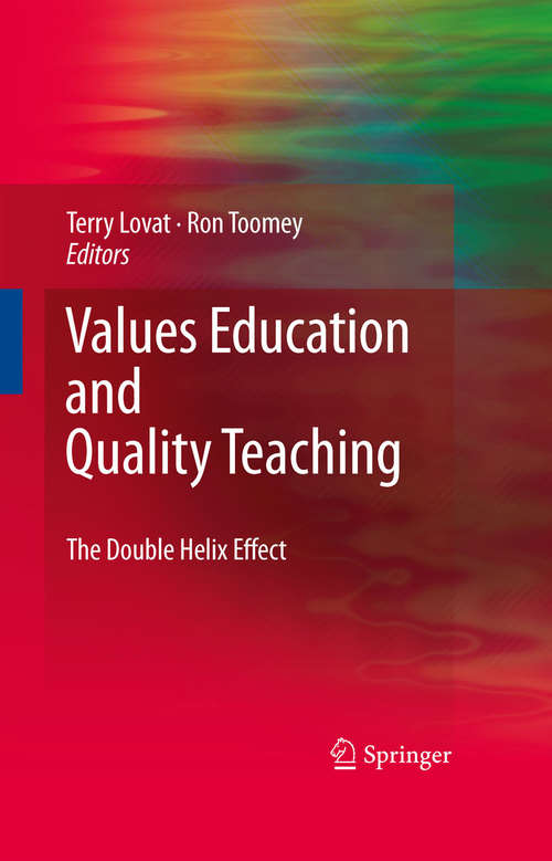 Book cover of Values Education and Quality Teaching: The Double Helix Effect (2009)