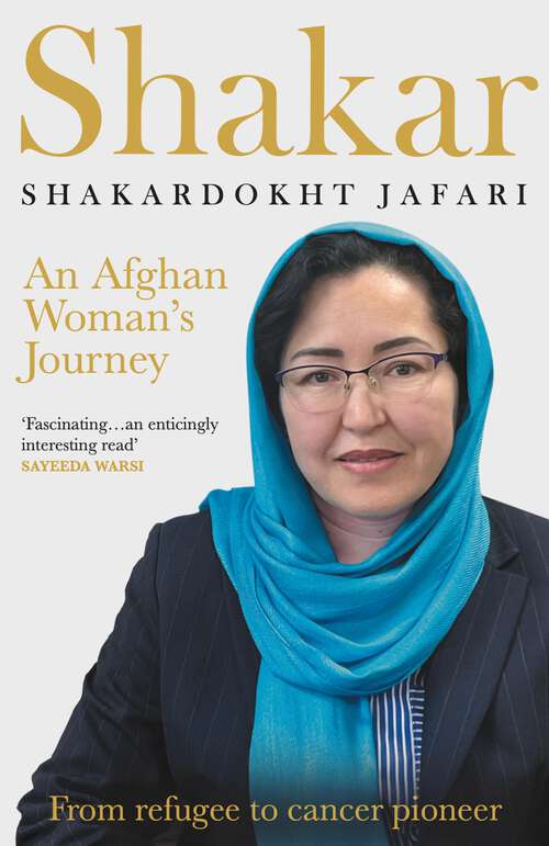 Book cover of Shakar: From Refugee to Cancer Pioneer (G - Reference,information And Interdisciplinary Subjects Ser.)
