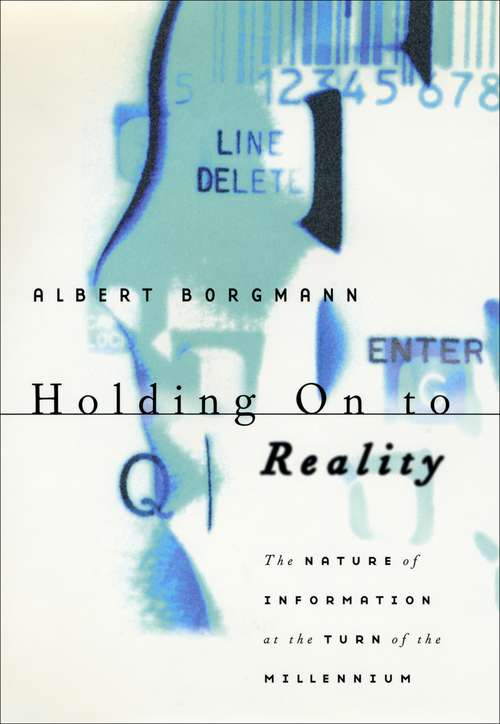 Book cover of Holding On to Reality: The Nature of Information at the Turn of the Millennium