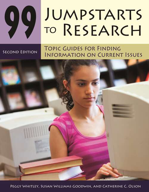 Book cover of 99 Jumpstarts to Research: Topic Guides for Finding Information on Current Issues (2)