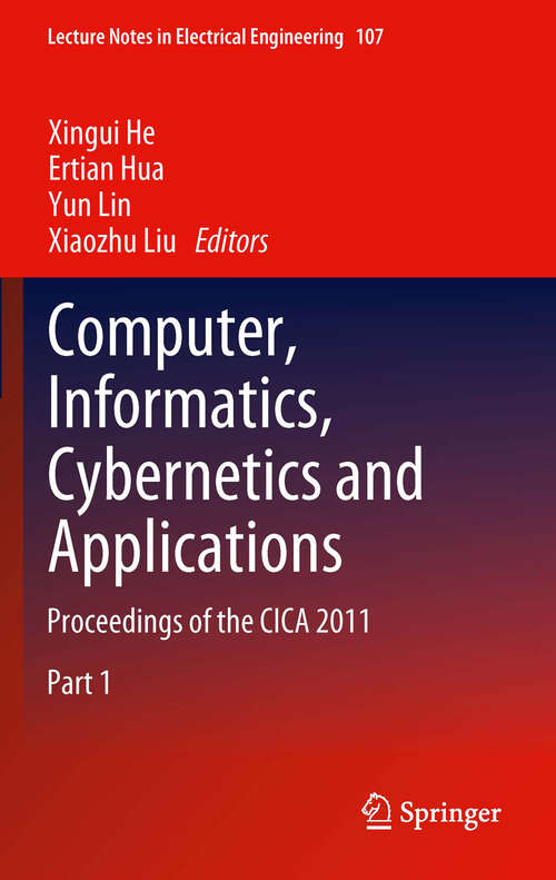 Book cover of Computer, Informatics, Cybernetics and Applications: Proceedings of the CICA 2011 (2012) (Lecture Notes in Electrical Engineering #107)