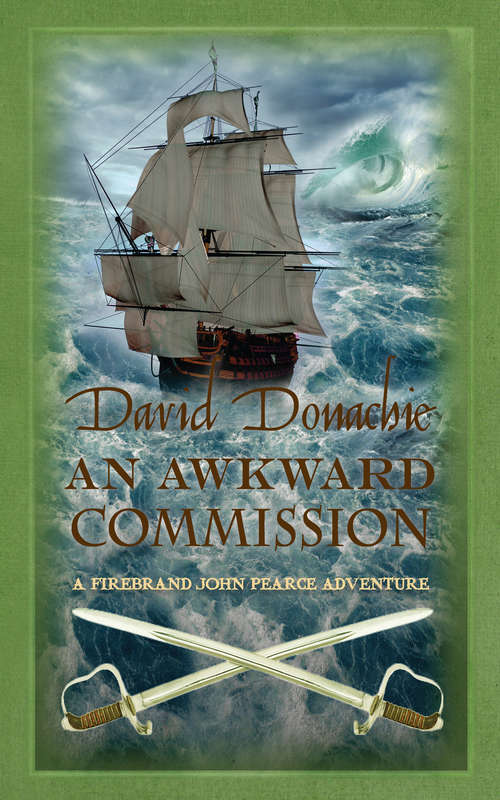 Book cover of An Awkward Commission: The thrilling maritime adventure series (John Pearce #3)