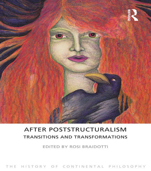 Book cover of After Poststructuralism: Transitions and Transformations (The History of Continental Philosophy)