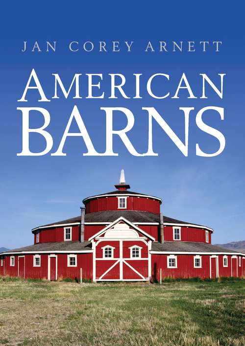 Book cover of American Barns (Shire Library USA #751)