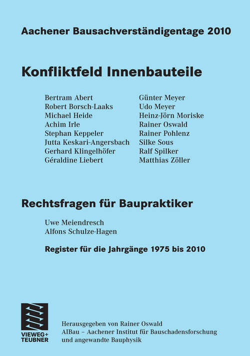 Book cover of Aachener Bausachverständigentage 2010: Konfliktfeld Innenbauteile (1. Aufl. 2011)