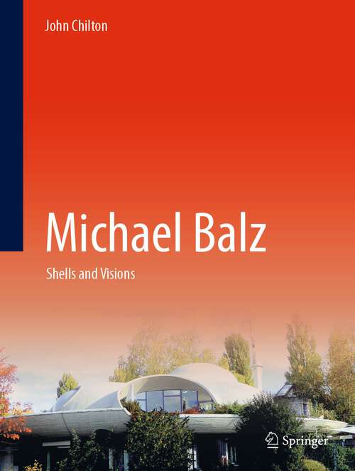 Book cover of Michael Balz: Shells and Visions (1st ed. 2023)