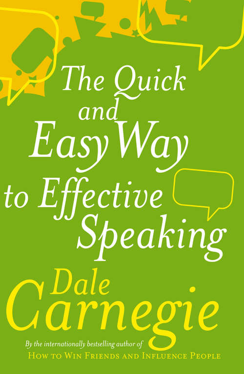 Book cover of The Quick And Easy Way To Effective Speaking