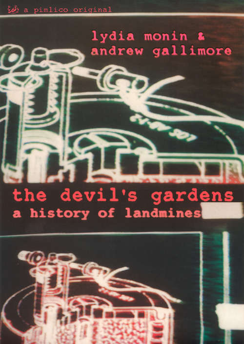 Book cover of The Devil's Gardens: The Story of Landmines