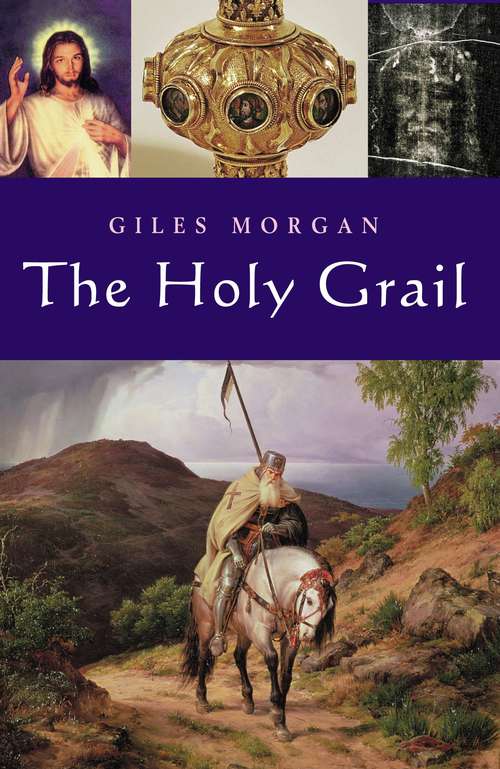 Book cover of The Holy Grail: From antiquity to the present day
