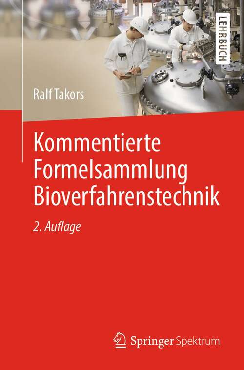 Book cover of Kommentierte Formelsammlung Bioverfahrenstechnik (2. Aufl. 2021)