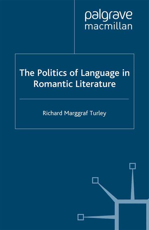 Book cover of The Politics of Language in Romantic Literature (2002)