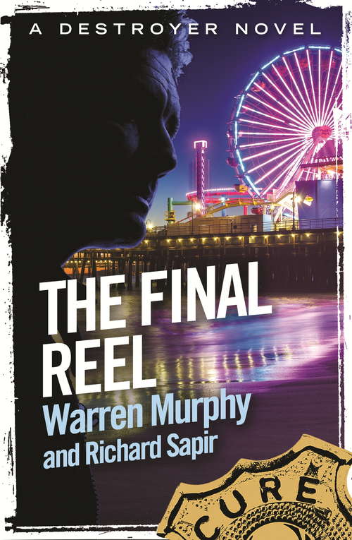 Book cover of The Final Reel: Number 116 in Series (The Destroyer)