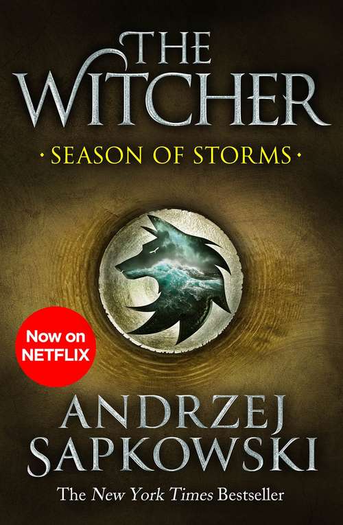 Book cover of Season of Storms: A Novel of the Witcher – Now a major Netflix show (The\witcher Ser.)