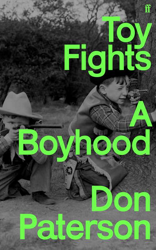 Book cover of Toy Fights: A Boyhood (Main)