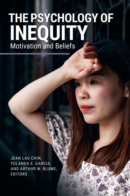 Book cover of The Psychology of Inequity: Motivation and Beliefs (Race and Ethnicity in Psychology)