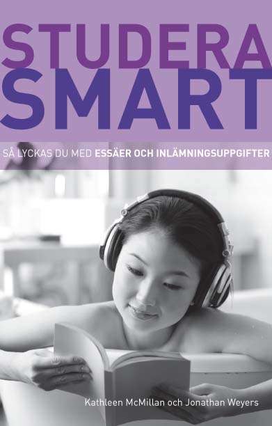 Book cover of Studera smart: Sa lyckas du med essaer och inlamningsuppgifter (PDF)