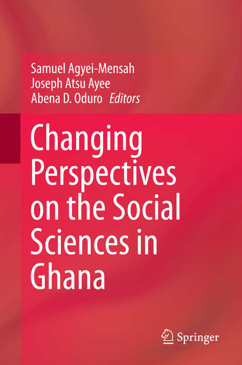 Book cover of Changing Perspectives on the Social Sciences in Ghana (2014)