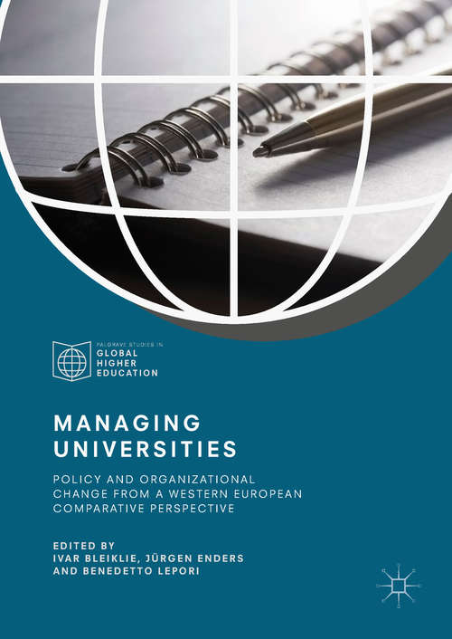 Book cover of Managing Universities: Policy and Organizational Change from a Western European Comparative Perspective