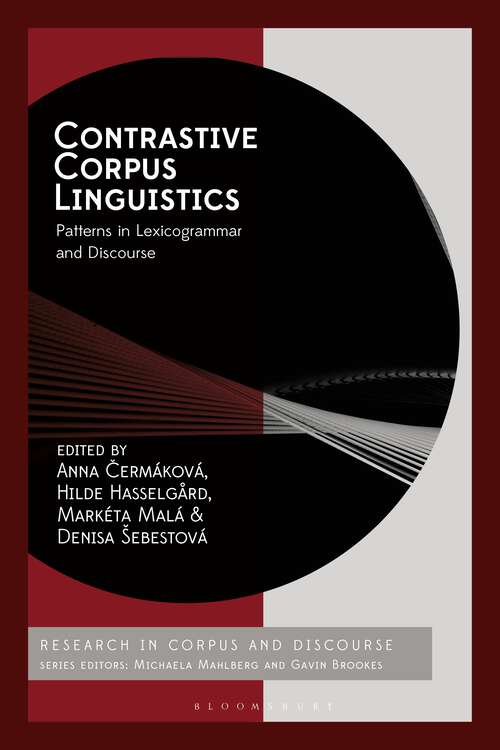 Book cover of Contrastive Corpus Linguistics: Patterns in Lexicogrammar and Discourse (Corpus and Discourse)