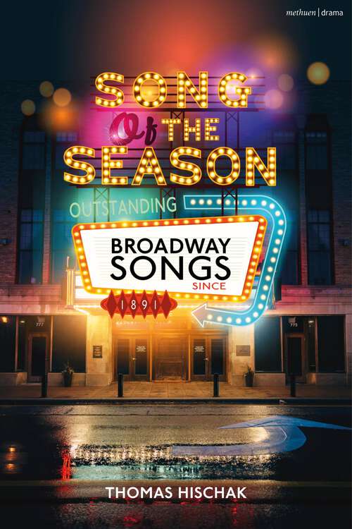 Book cover of Song of the Season: Outstanding Broadway Songs since 1891