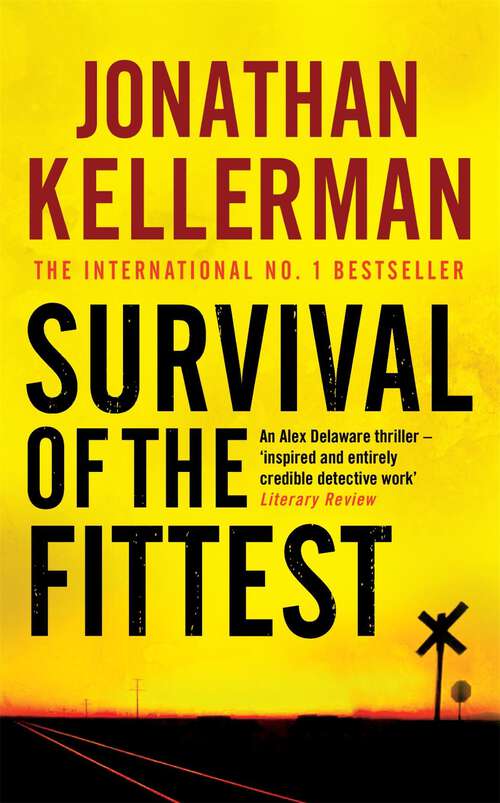 Book cover of Survival of the Fittest: An unputdownable psychological crime novel (Alex Delaware #12)