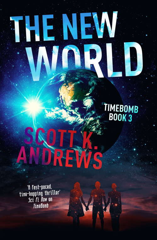 Book cover of The New World: The TimeBomb Trilogy 3 (TimeBomb Trilogy)