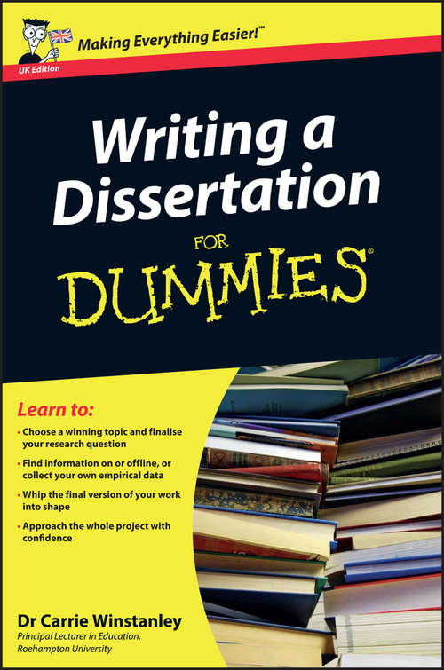 Book cover of Writing a Dissertation For Dummies (UK Edition)