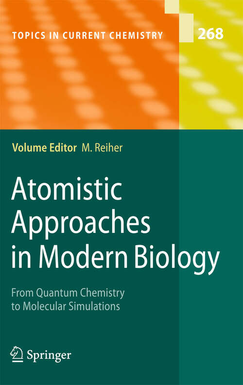 Book cover of Atomistic Approaches in Modern Biology: From Quantum Chemistry to Molecular Simulations (2007) (Topics in Current Chemistry #268)