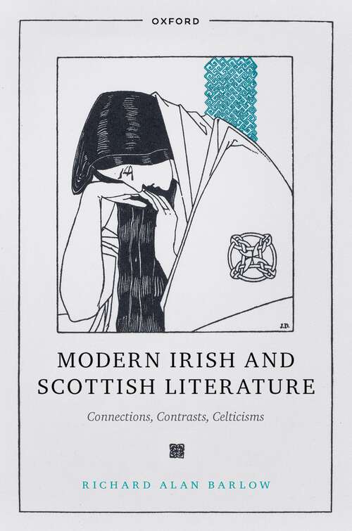 Book cover of Modern Irish and Scottish Literature: Connections, Contrasts, Celticisms