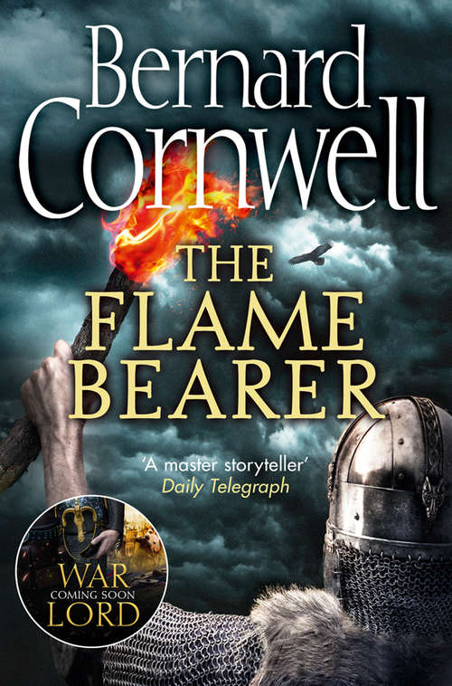 Book cover of The Flame Bearer (ePub edition) (The Last Kingdom Series #10)