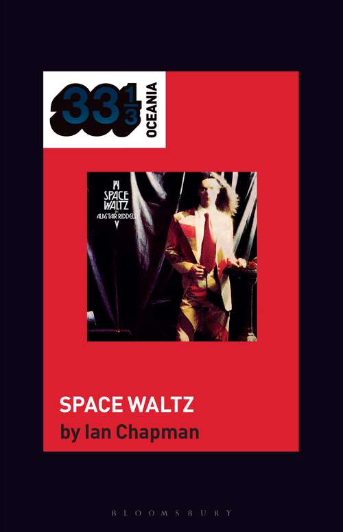 Book cover of Alastair Riddell’s Space Waltz (33 1/3 Oceania)