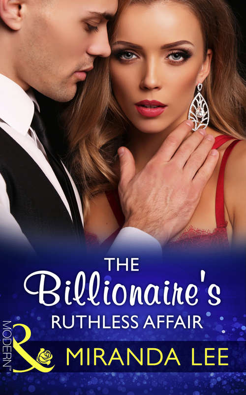 Book cover of The Billionaire's Ruthless Affair: Di Sione's Innocent Conquest; A Virgin For Vasquez; The Billionaire's Ruthless Affair; Master Of Her Innocence (ePub edition) (Rich, Ruthless and Renowned #2)