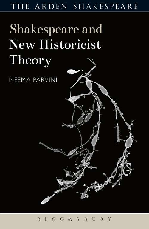 Book cover of Shakespeare and New Historicist Theory (Shakespeare and Theory)