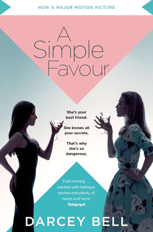 Book cover of A Simple Favour: An edge-of-your-seat thriller with a chilling twist