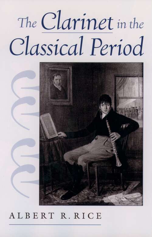 Book cover of The Clarinet in the Classical Period