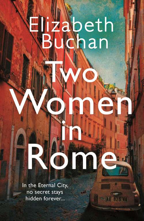 Book cover of Two Women in Rome: 'Beautifully atmospheric' Adele Parks (Main)