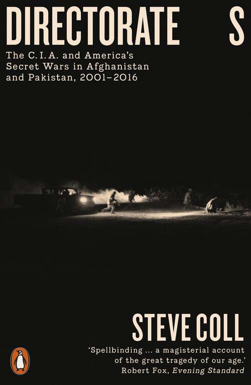 Book cover of Directorate S: The C.I.A. and America's Secret Wars in Afghanistan and Pakistan, 2001–2016