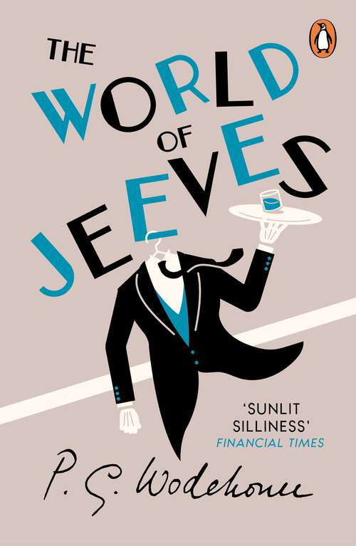 Book cover of The World of Jeeves: (Jeeves & Wooster) (Jeeves & Wooster #14)