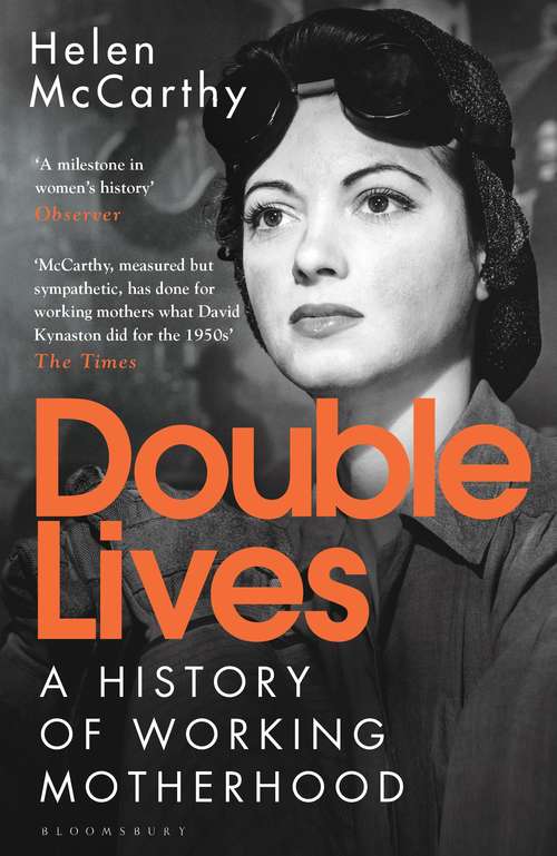 Book cover of Double Lives: A History of Working Motherhood