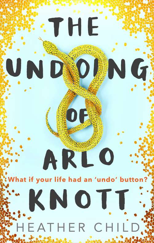 Book cover of The Undoing of Arlo Knott