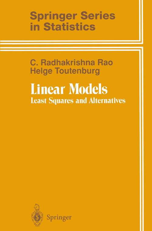 Book cover of Linear Models: Least Squares and Alternatives (1995) (Springer Series in Statistics)