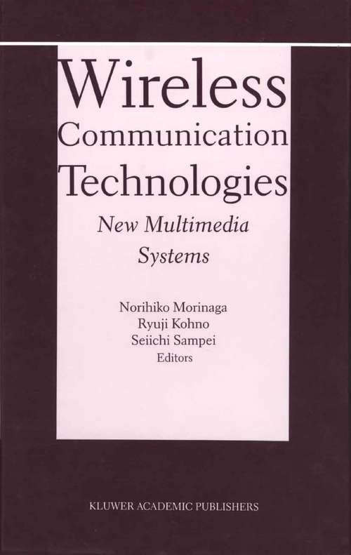 Book cover of Wireless Communication Technologies: New MultiMedia Systems (2002) (The Springer International Series in Engineering and Computer Science #564)