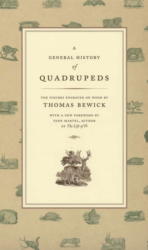 Book cover of A General History of Quadrupeds: The Figures Engraved on Wood
